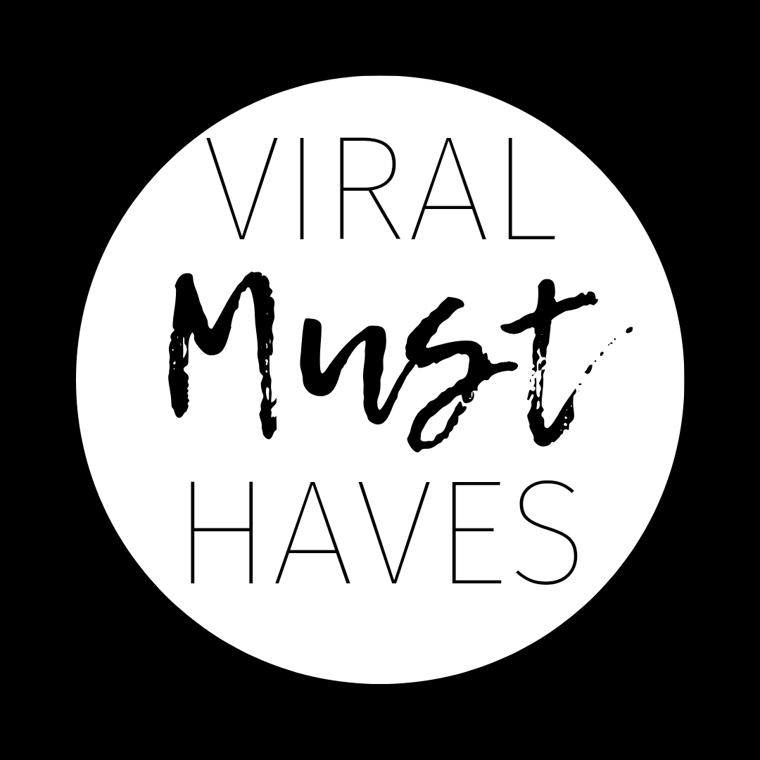 Viral Must Haves